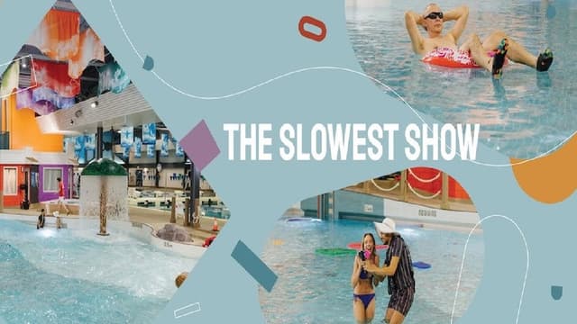 The Slowest Show