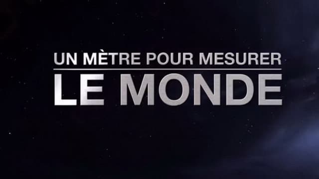 Un mètre pour mesurer le monde