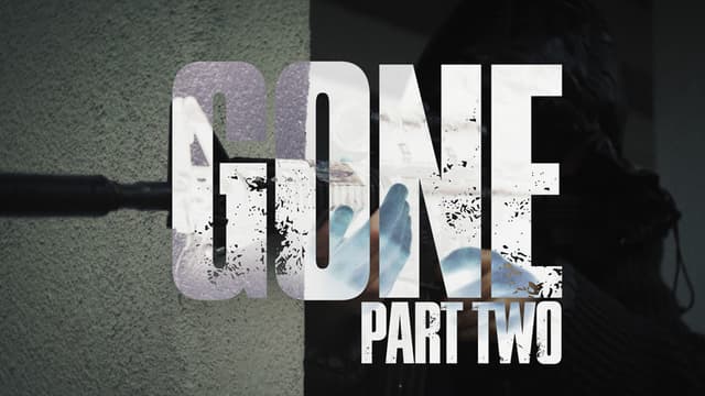 Gone Part Two
