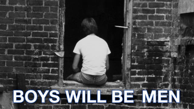 Boys Will Be Men