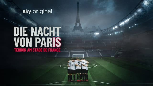 The Night of Paris – Terror at the Stade de France