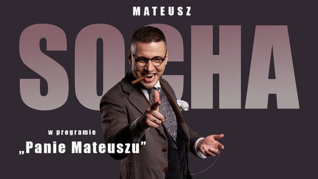 Mateusz Socha: Mr. Mateusz
